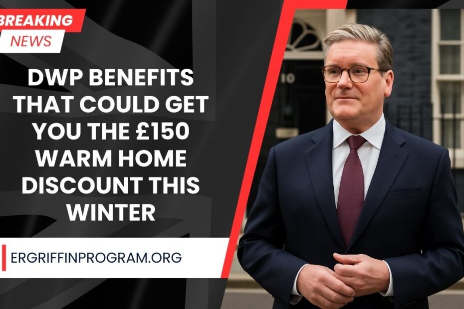 DWP Benefits That Could Get You The £150 Warm Home Discount This Winter