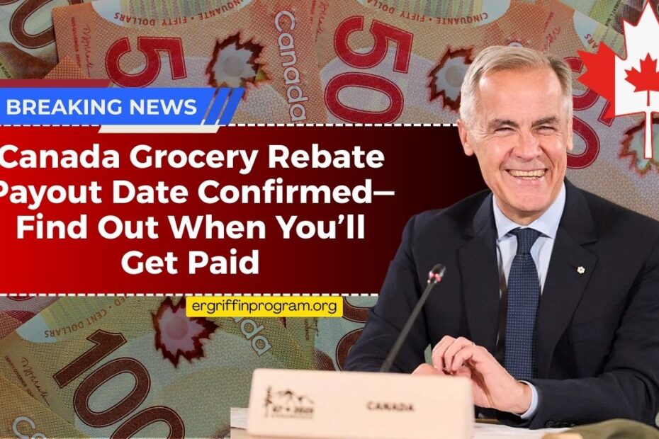 Canada Grocery Rebate Payout Date Confirmed—Find Out When You’ll Get Paid