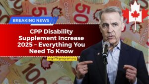 CPP Disability Supplement Increase 2025 – Everything You Need To Know