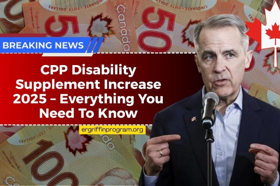 CPP Disability Supplement Increase 2025 – Everything You Need To Know