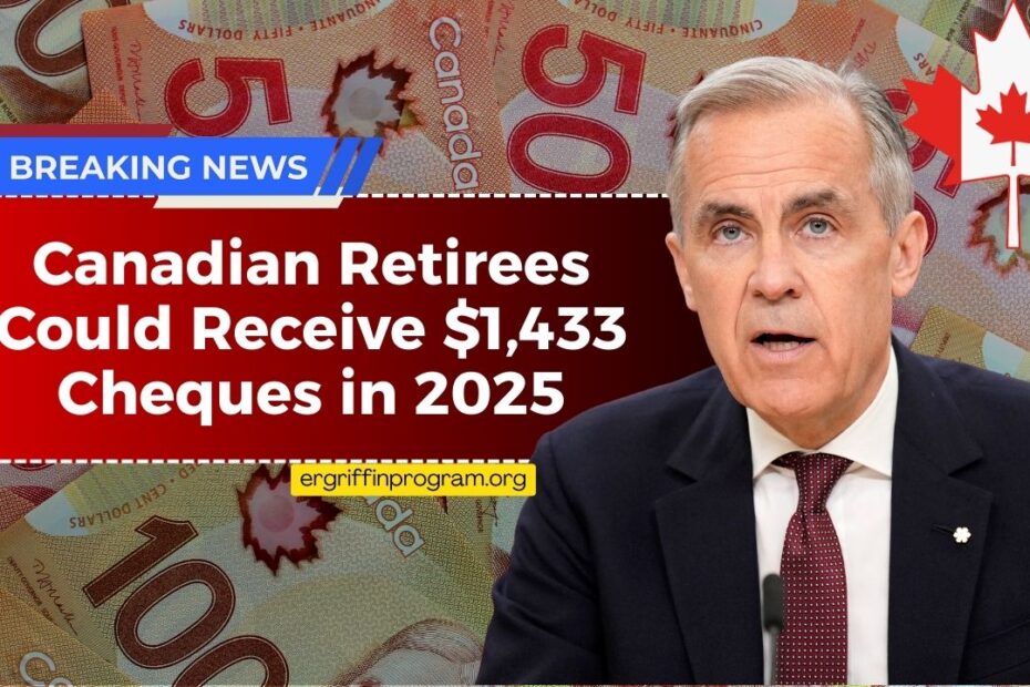 Canadian Retirees Could Receive $1,433 Cheques in 2025 – Eligibility and Application Guide