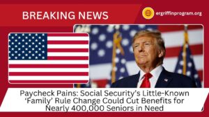Paycheck Pains: Social Security’s Little-Known ‘Family’ Rule Change Could Cut Benefits for Nearly 400,000 Seniors in Need