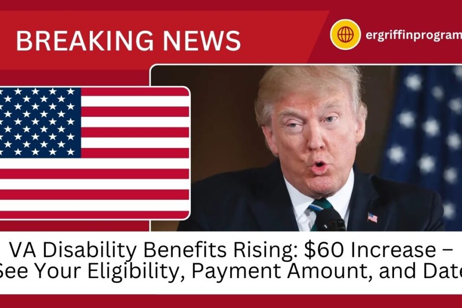 VA Disability Benefits Rising: $60 Increase – See Your Eligibility, Payment Amount, and Date